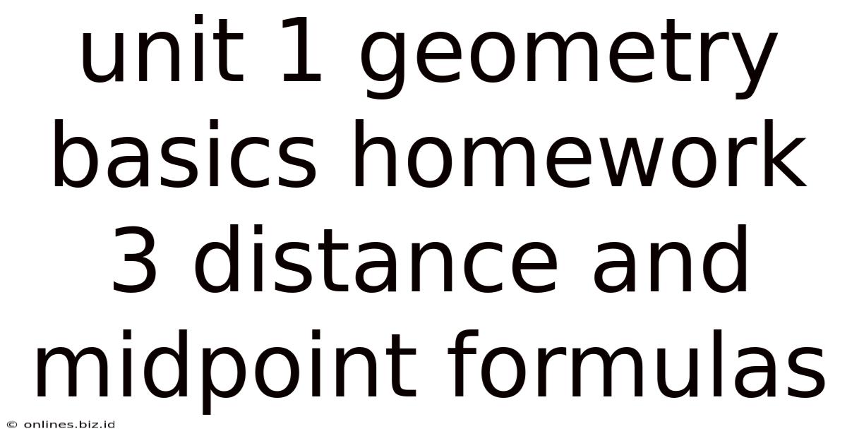 Unit 1 Geometry Basics Homework 3 Distance And Midpoint Formulas