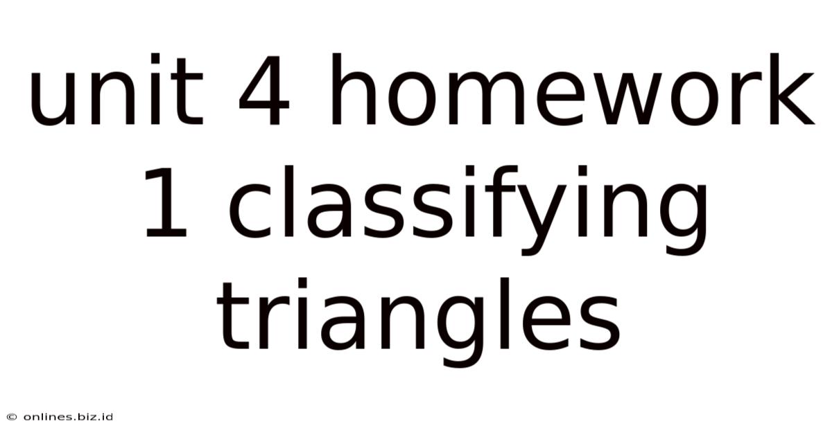 Unit 4 Homework 1 Classifying Triangles