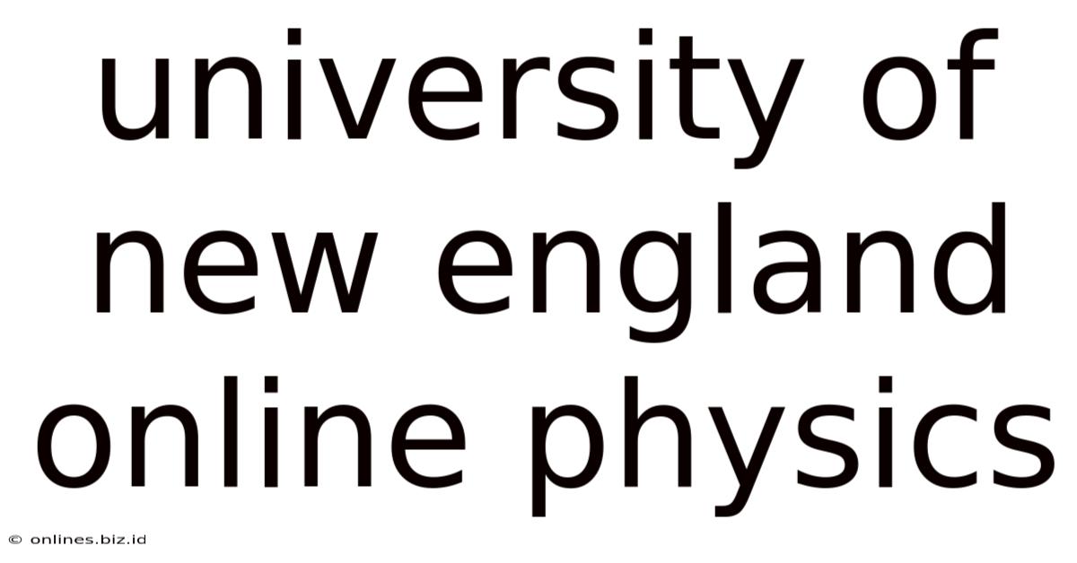 University Of New England Online Physics