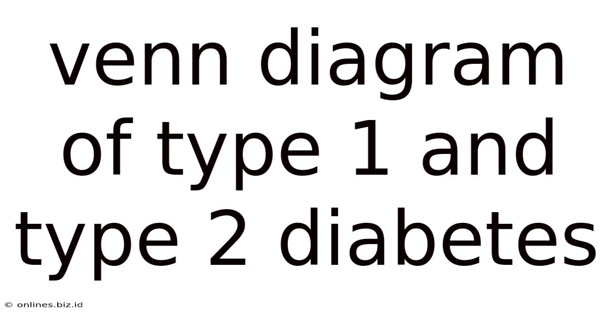 Venn Diagram Of Type 1 And Type 2 Diabetes