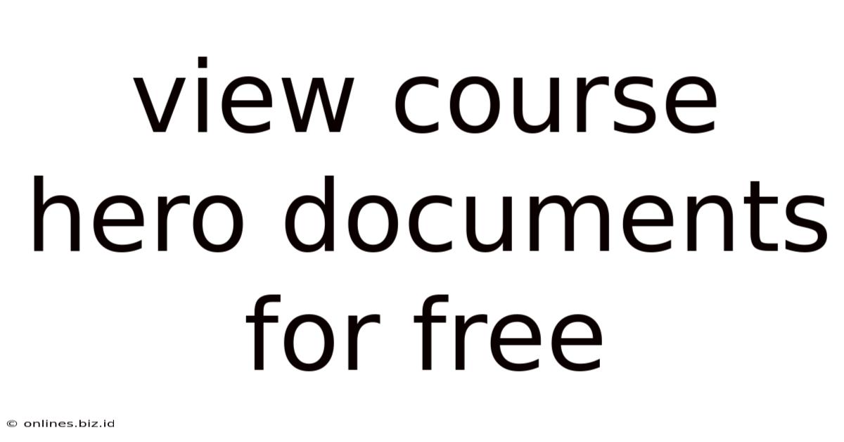 View Course Hero Documents For Free
