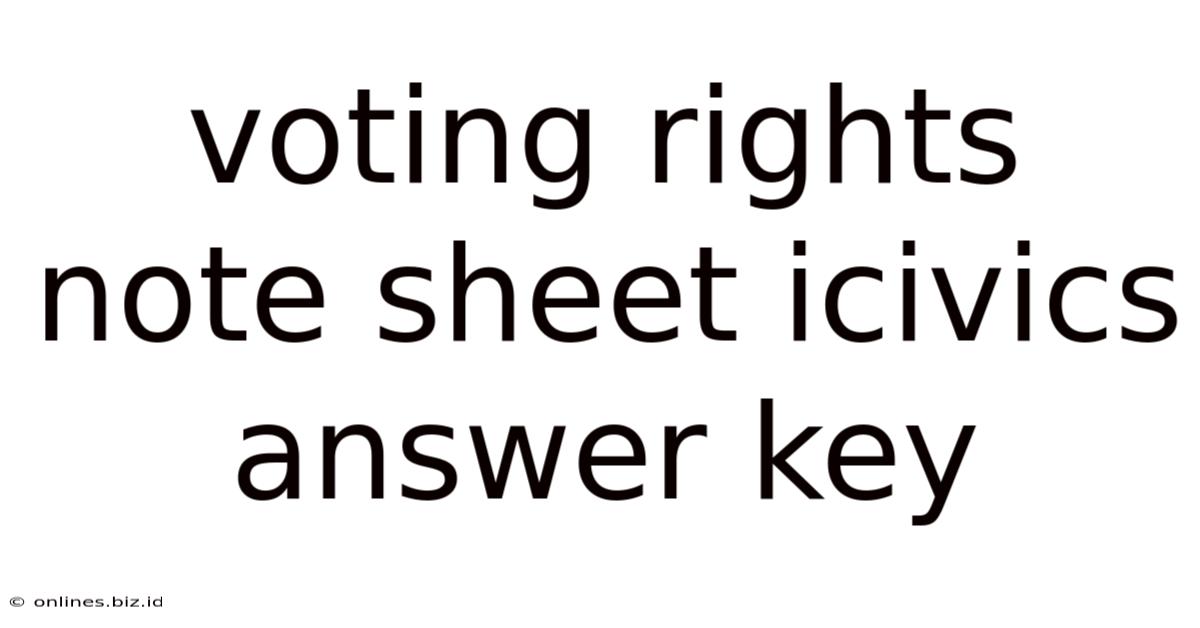 Voting Rights Note Sheet Icivics Answer Key