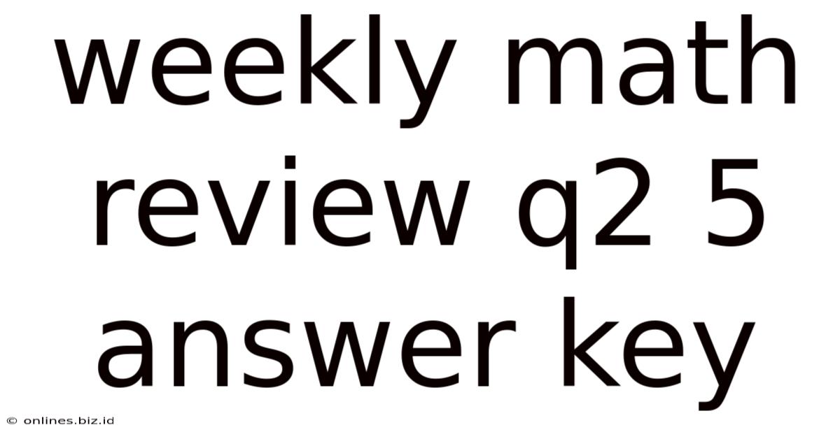 Weekly Math Review Q2 5 Answer Key