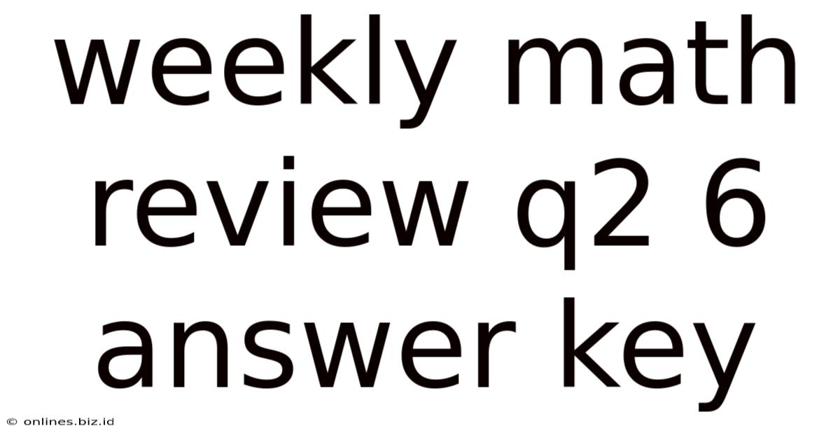 Weekly Math Review Q2 6 Answer Key
