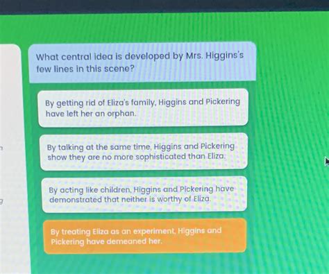 What Central Idea Is Developed By Mrs Higgins