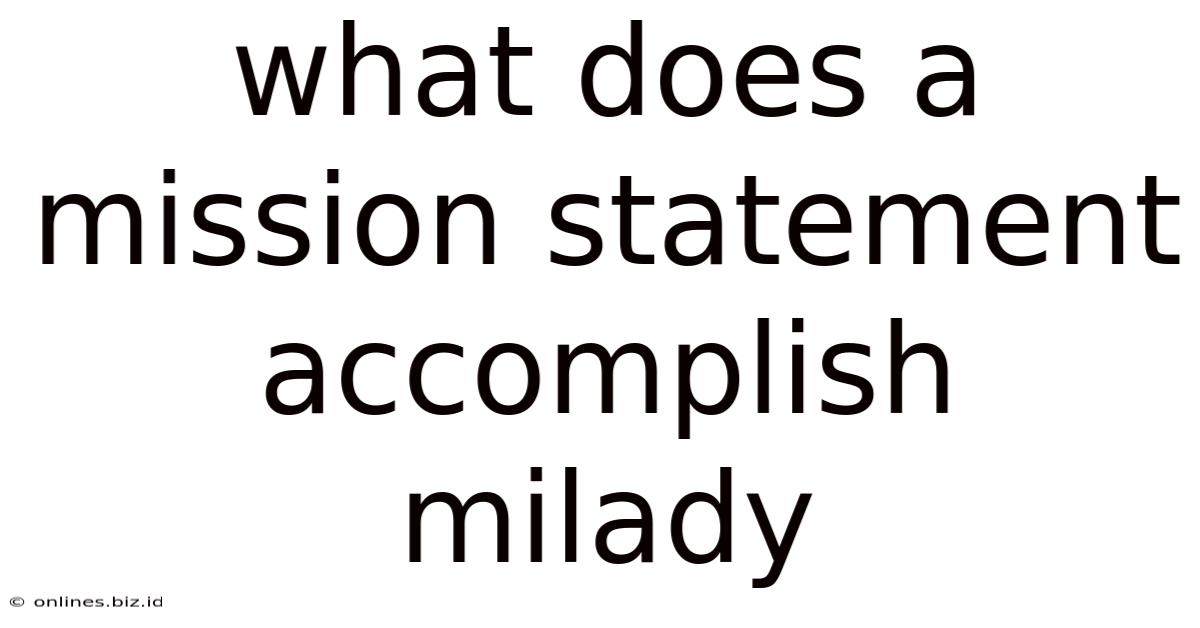 What Does A Mission Statement Accomplish Milady