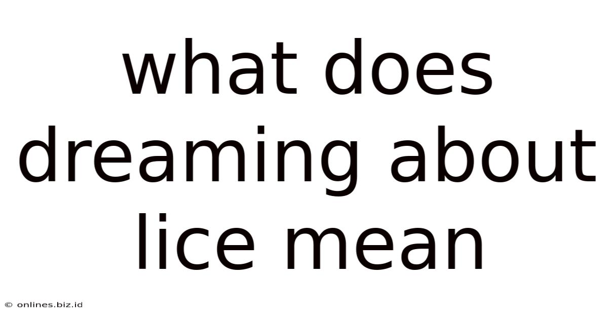 What Does Dreaming About Lice Mean