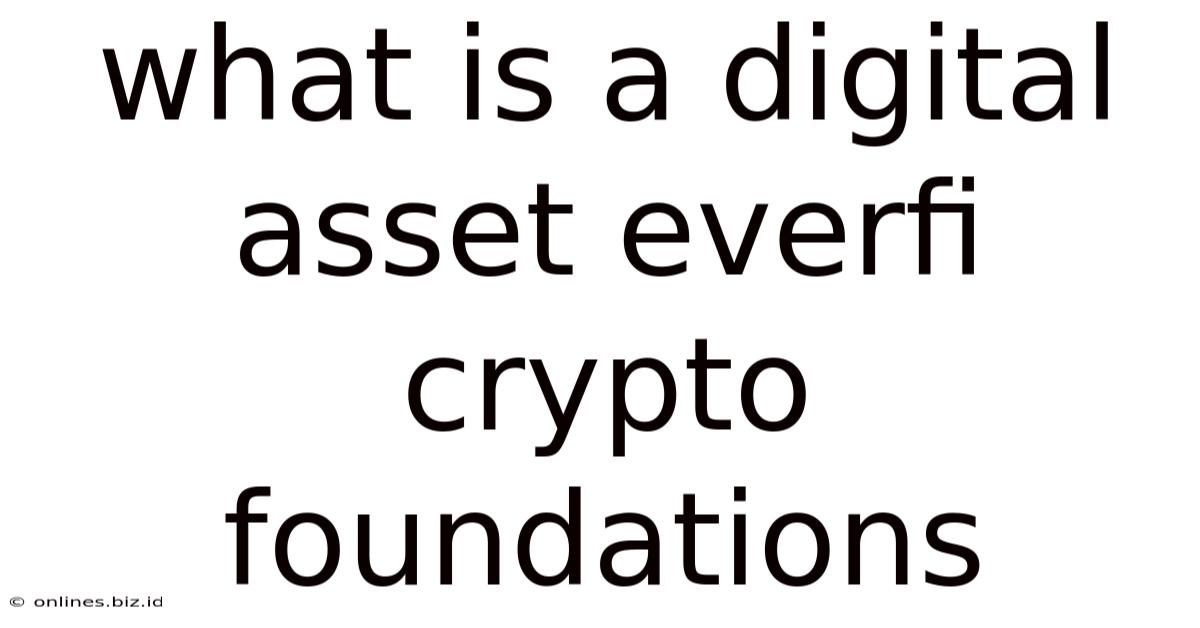 What Is A Digital Asset Everfi Crypto Foundations