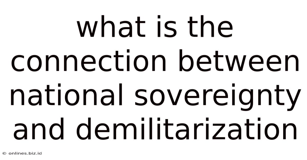 What Is The Connection Between National Sovereignty And Demilitarization