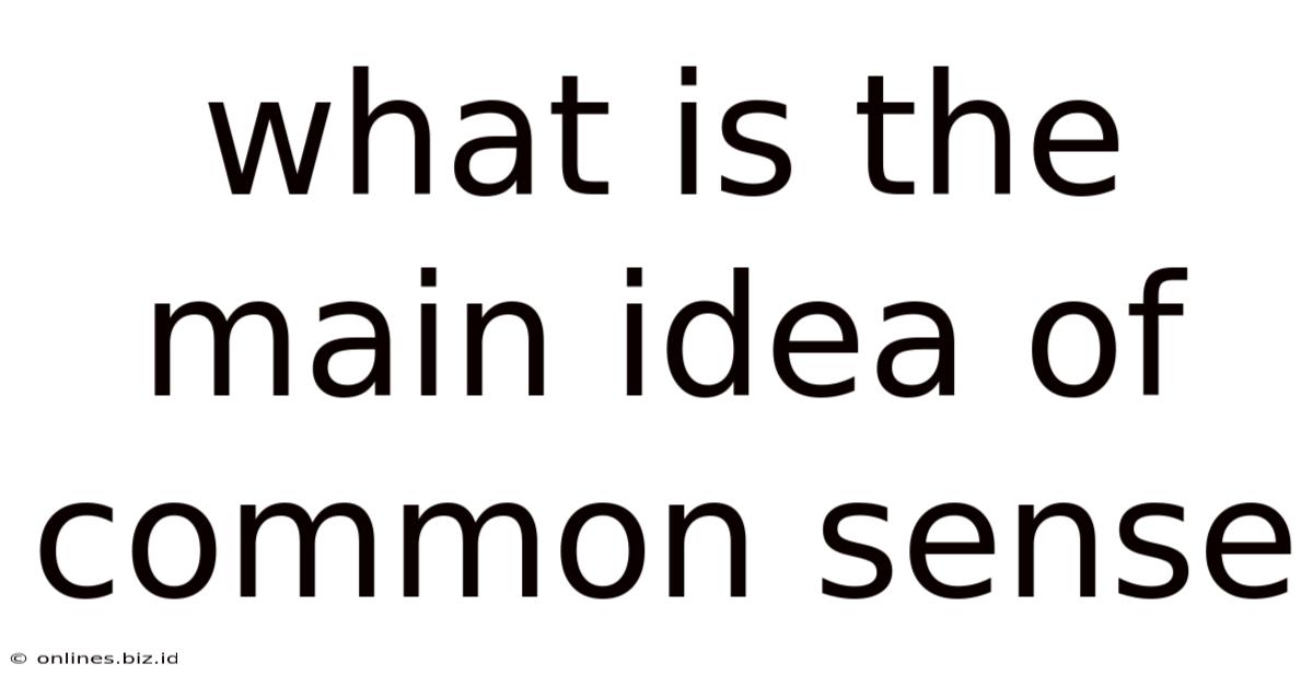 What Is The Main Idea Of Common Sense