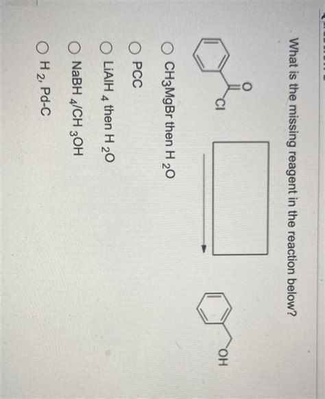 What Is The Missing Reagent In The Reaction Below