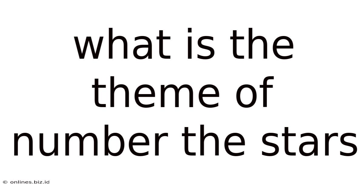 What Is The Theme Of Number The Stars