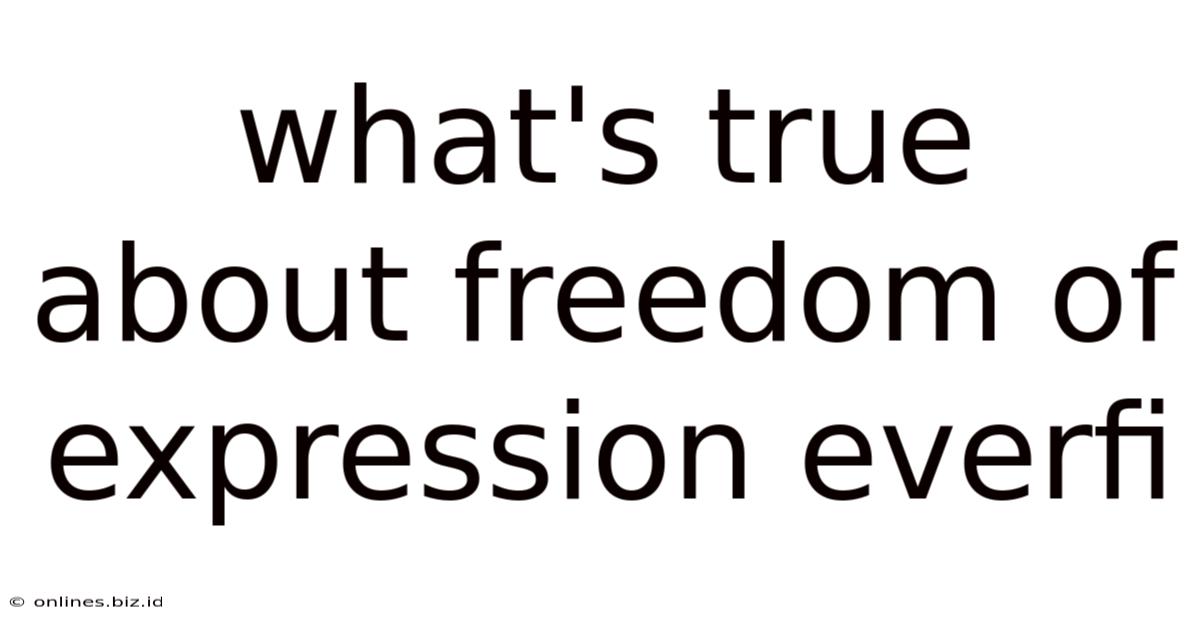 What's True About Freedom Of Expression Everfi