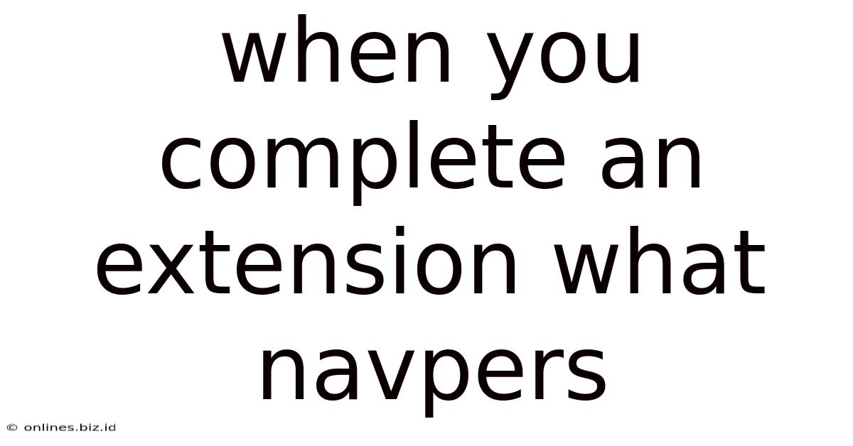 When You Complete An Extension What Navpers