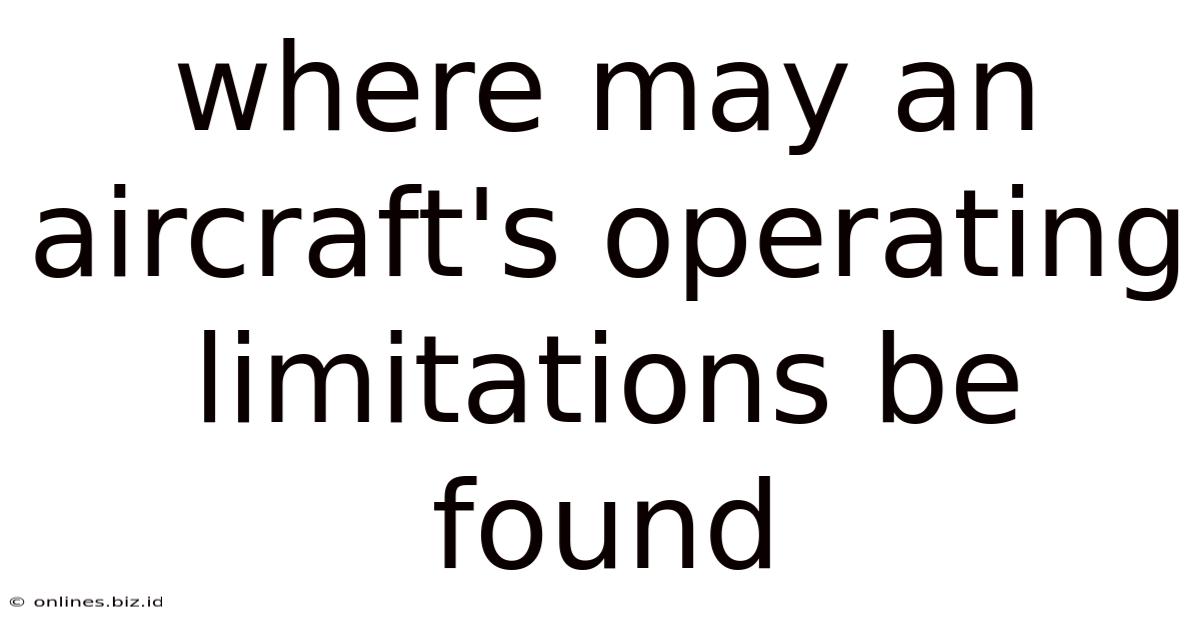 Where May An Aircraft's Operating Limitations Be Found
