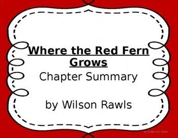 Where The Red Fern Grows Chapter Summary