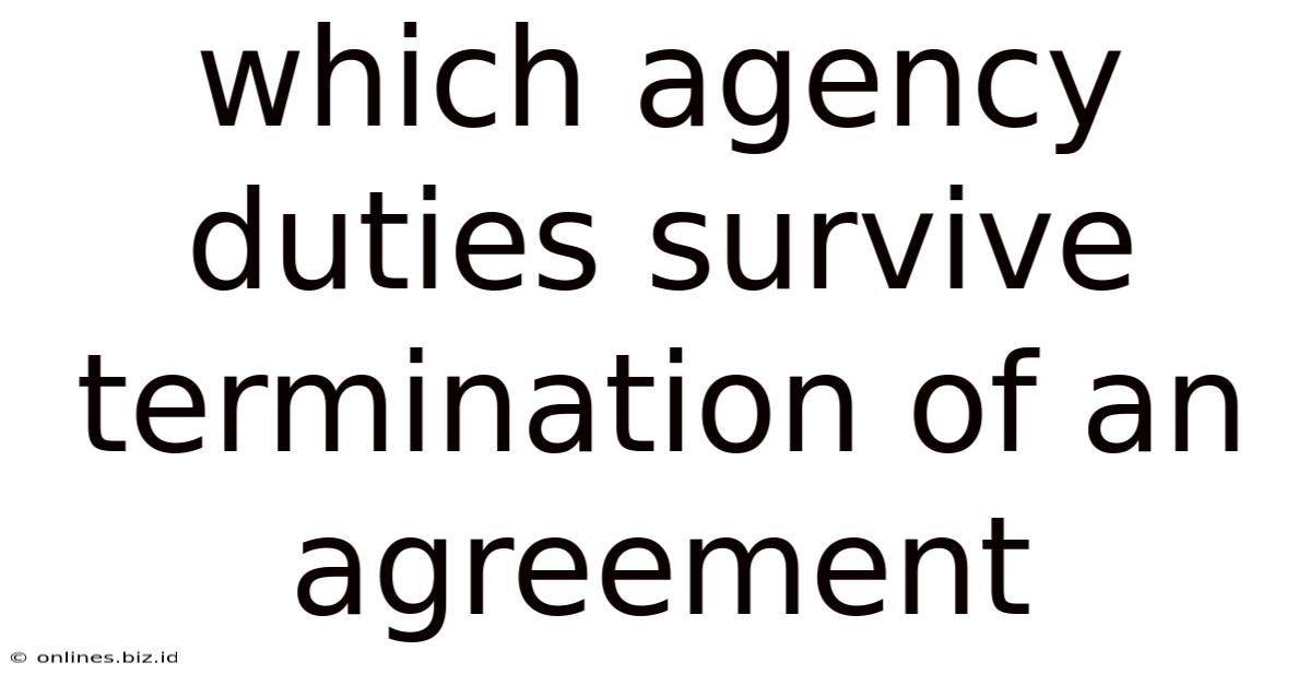 Which Agency Duties Survive Termination Of An Agreement