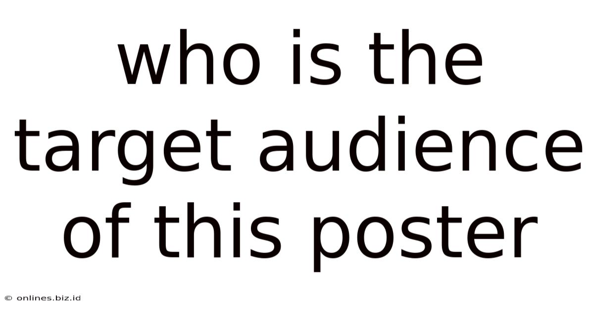 Who Is The Target Audience Of This Poster
