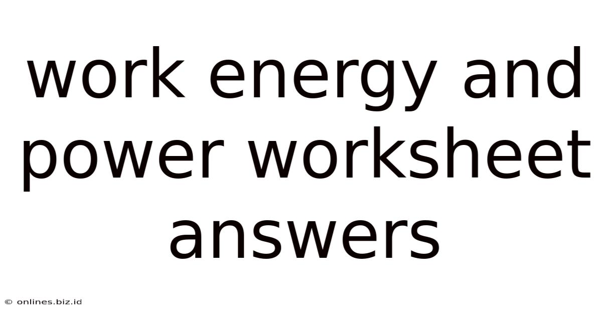 Work Energy And Power Worksheet Answers